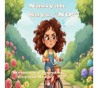 Nasiyah Says "NO!" (Crystal's Creatures Part Two)