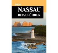 NASSAU REISEFÜHRER 2026