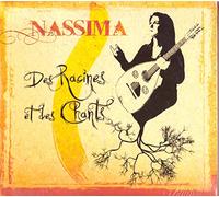Nassima - des Racines et des Chants [Import]