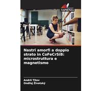 Nastri amorfi a doppio strato in CoFeCrSiB: microstruttura e magnetismo