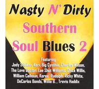 Nasty N Dirty Southern Soul Blues Volume 2 (Various Artists)
