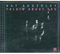 Nat Adderley Quintet - Talkin About You