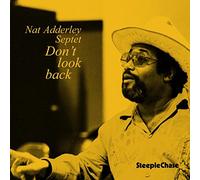 Nat Adderley Septet - Don't Look Back