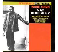 Nat Adderley - Work Song