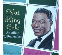 Nat - An Affair to Remember: 40 Classic Ballads & Love Songs (UK Import)