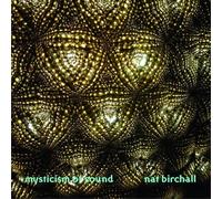 Nat Birchall - Mysticism Of Sound