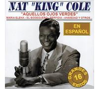 16 Grandes Éxitos en Español [CD de audio] Nat King Cole