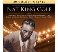 Nat King Cole - 20 Golden Greats (incl. Route 66; This is my night to dream; When I take my sugar to tea)