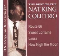 Nat 'king' Cole - Best of the Nkc Trio