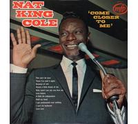 Nat King Cole - Come Closer To Me