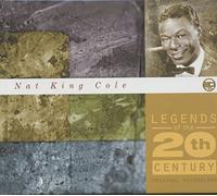Nat 'king' Cole - Legends of the 20th Century