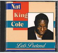 Nat King Cole - Let's Pretend
