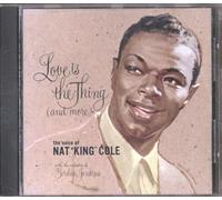 Nat King Cole - Love Is the Thing