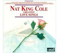 Nat King Cole - Nat King Cole: Greatest Love Songs
