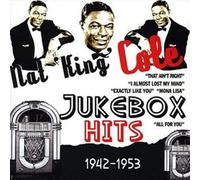 Nat 'King' Cole - Nat King Cole - Jukebox Hits 1942-1953