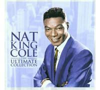 nat king cole - Nat King Cole - The Ultimate Collection