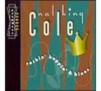 Nat King Cole - Rockin Boppin & Blues