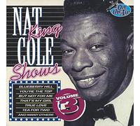 Nat 'king' Cole - Shows Vol. 3 [Import]