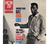 Nat King Cole - The Unforgettable Nat King Cole