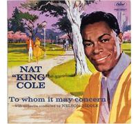 Nat King Cole - To Whom It May Concern