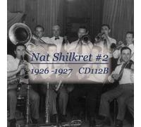 Nat Shilkret & Victor Orchestra - Volume 2: 1926-27