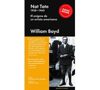 NAT TATE 1928-1960. EL ENIGMA DE UN ARTISTA AMERICANO (Narrativa Extranjera)