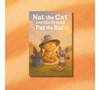 Nat the Cat and his Friend Pat the Bat (Jam & Nap Tales)