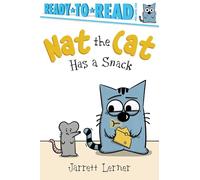 Nat the Cat Has a Snack: Ready-to-Read Pre-Level 1