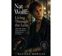 NAT WOLFF: Living Through the Lens: The Stories, Struggles, and Sensitivity Behind His Most Personal Performances