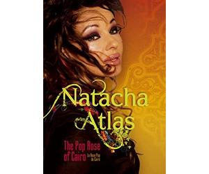 Natacha Atlas - The Pop Rose of Cairo [ Origen Francés, Ningun Idioma Espanol ]
