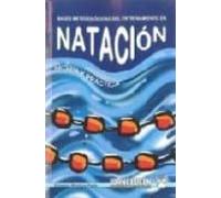 Natacion: Teoria Y Practica: Bases Metodologicas Del Entrenamient O