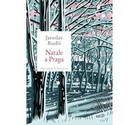 Natale a Praga. Un racconto fantastico (Piccola biblioteca di Ulisse)