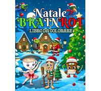 Natale Brainrot: Tik Tok NoSense Mania - Tutti i Personaggi Virali In Un Solo Libro Da Colorare In Versione Natalizia