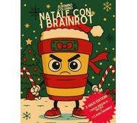 Natale con i BRAINROT: Album da colorare con i tuoi personaggi Brainrot preferiti in versione natalizia!