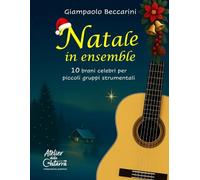 Natale in ensemble: 10 brani celebri per piccoli gruppi strumentali