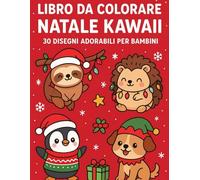 Natale Kawaii Libro Da Colorare: 30 Disegni Adorabili Per Bambini