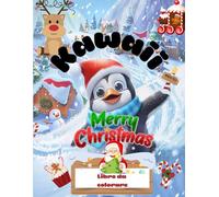 Natale Kawaii: Libro da colorare per bambini super originale