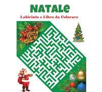 Natale Labirinto e Libro Da Colorare Per Adulti: Calza | Diversi tipi di forme e labirinti natalizi unici e disegni da colorare | Ore di divertimento per rilassarsi e alleviare lo stress