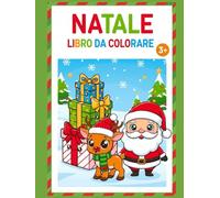 Natale - Libro da Colorare per Bambini: 70 Disegni Divertenti - Album da Colorare per Bambini