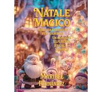Natale Magico: Libro da Colorare per Bambini