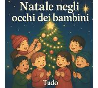 Natale negli occhi dei bambini