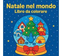 Natale nel mondo - Libro da colorare