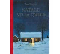 Natale nella stalla. Ediz. illustrata