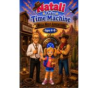 Natali Asks: Time Machine - Wild West Adventure