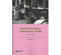 Natalia Ginzburg, Audazmente Tímida (BIOGRAFIAS)