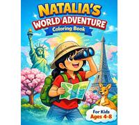 Natalia’s World Adventure: A Fun Geography Coloring Book for Kids