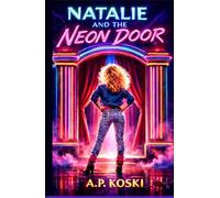 Natalie and the Neon Door (The Portals Series)