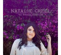Natalie Creel - You Changed Everything