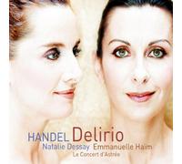 Natalie Dessay - Handel: Delirio