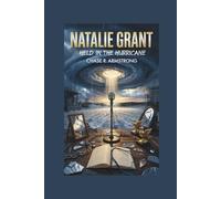 NATALIE GRANT: Held in the Hurricane